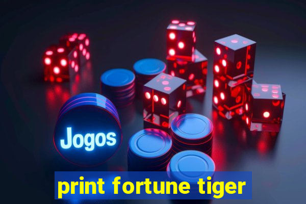 print fortune tiger